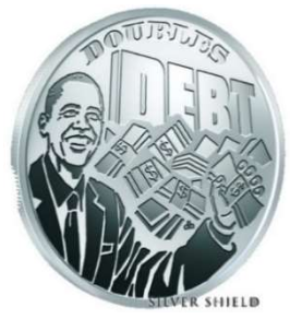 Silver Shield - Obama Doubles Debt